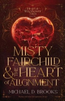 Misty Fairchild and the Heart of Alignment